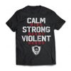 American made, Viking T-shirt, Calm mind strong heart