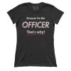 Because Officer (Ladies)