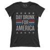 Day Drunk for America (Ladies)