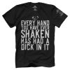 Every Hand You Have Ever Shaken