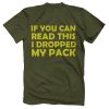 If you can read this, I dropped my pack!