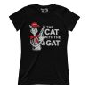 Cat with a Gat (ladies)
