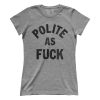 Polite As F (Ladies)