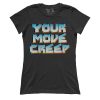 Your Move Creep (Ladies)