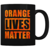 Orange Lives Matter - Coffee Mug
