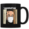 The Quarantine Shining - Coffee Mug