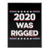 2020 Was Rigged - Poster