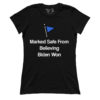 Marked Safe From Believing Biden Won (Ladies)