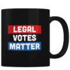 Legal Votes Matter - Coffee Mug
