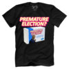 Premature Election