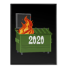 2020 Dumpster Fire - Poster