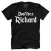 Don't Be A Richard