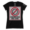 Coronavirus Free Zone (Ladies)