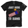 Just Here To Bang