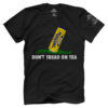 Don't Tread on Tea