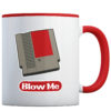 Blow Me - Coffee Mug