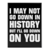 Go Down In History - Poster