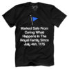 Marked Safe From Caring What Happens In The Royal Family Since July 4th 1776