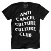 Anti Cancel Culture Culture Club