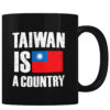 Taiwan is a Country - Coffee Mug