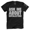 Ask Me About Reenlisting