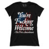 You're F*cking Welcome V2 (Ladies)