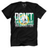 Don't Cali My Washington
