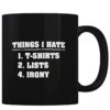 Things I Hate - Coffee Mug