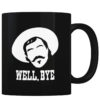 Well Bye - Coffee Mug