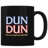 Dun Dun Law and Order - Coffee Mug