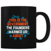 The Founders Warned - Coffee Mug