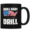 Drill Baby Drill - Coffee Mug