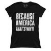 Because America That's Why! (Ladies)