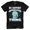 AK: We Support the Current Thing