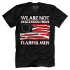 Not Descended From Fearful Men