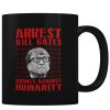 Arrest Bill Gates - Coffee Mug