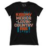 Kiss My Merica Lovin Country (Ladies)