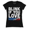Blink If You Love America V2 (Ladies)