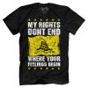 My Rights Don't End - Don't Tread on Me
