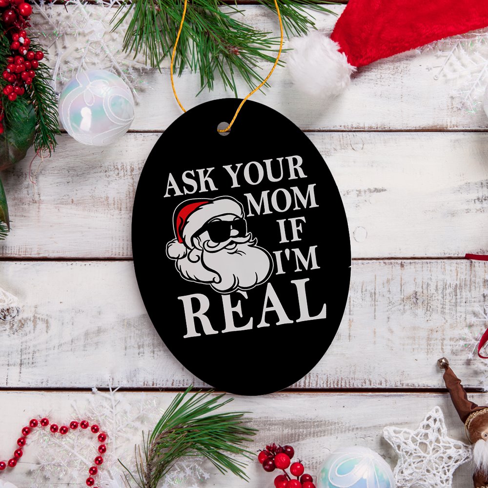 FORPRODUCTAskYourMomIfI_mRealFunnyChristmasOrnament_DirtyJokeThemeSecretSantaGift3DRealisticMockup-08.jpg