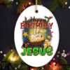 Happy Birthday Jesus Christmas Ornament, Nativity Religious Decor