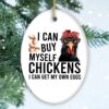 I Can Buy Myself Quirky Chicken, Cute and Funny Christmas Gift
