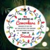 Coworkers Become Friends Quote Ornament, Christmas Appreciation Gift for Office Work Friends