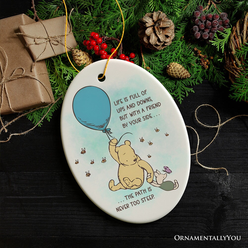 ForProduct-04Life_sUpsandDownsareEasierWithaFriendOrnament_PoohBear_sUpliftingQuoteChristmasKeepsakeandDecorOval3DRealisticMockup-06.jpg