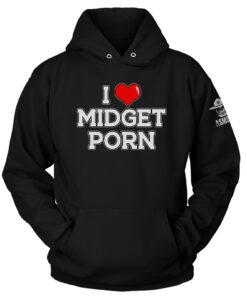I love Midget Porn Hoodie
