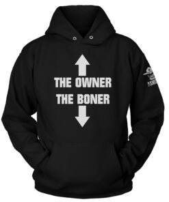 The Owner the Boner Hoodie