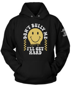 Don't Bully Me Hoodie