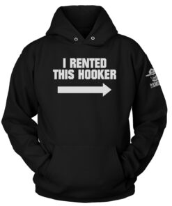 I Rented This Hooker Hoodie