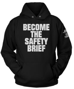 Become The Safety Brief Hoodie
