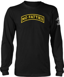 No Fatties Long Sleeve